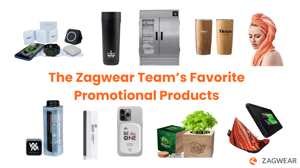 The Zagwear Team's Favorite Promotional Products